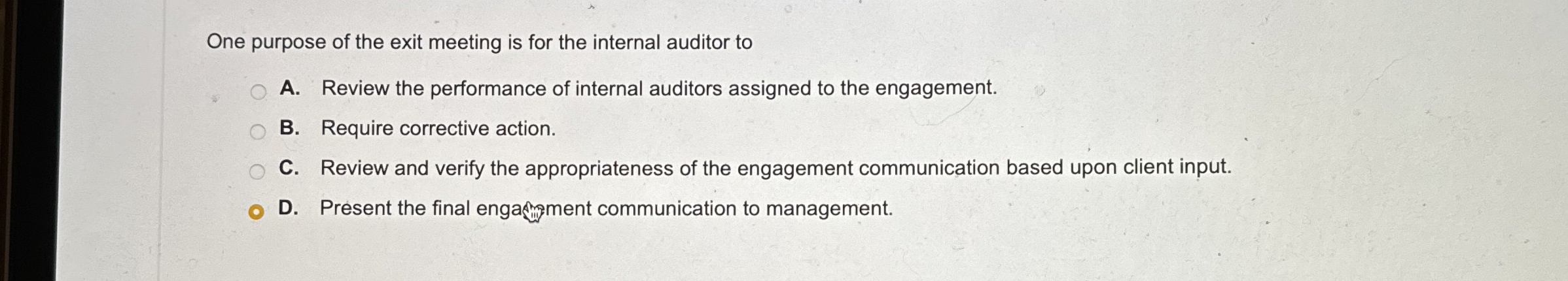 One purpose of the exit meeting is for the