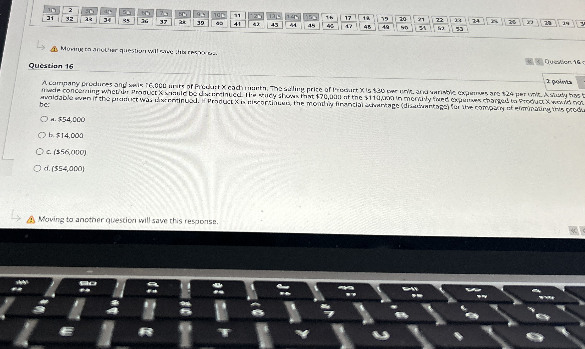 Moving to another question will save this