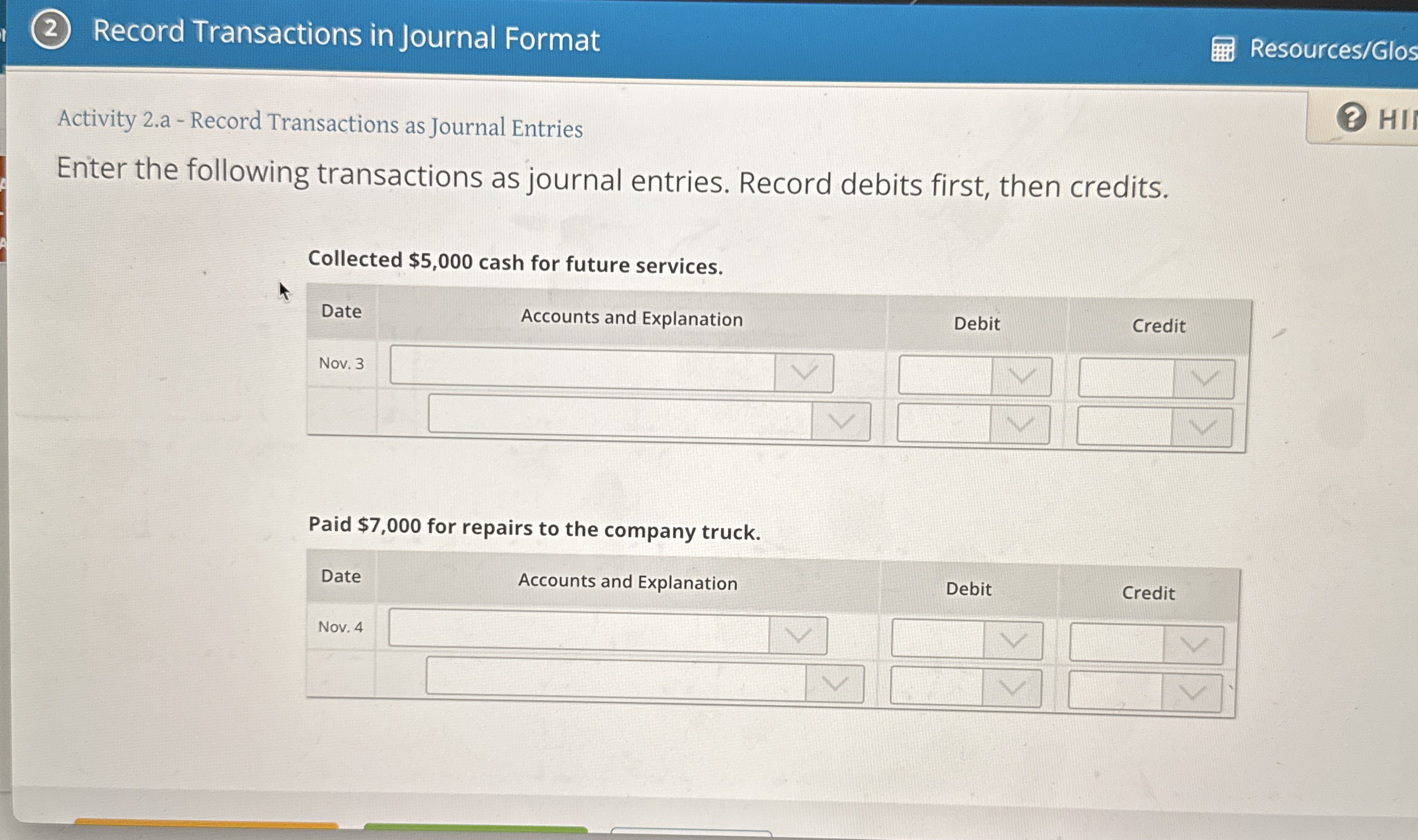 ( 2 ) Record Transactions in Journal Format