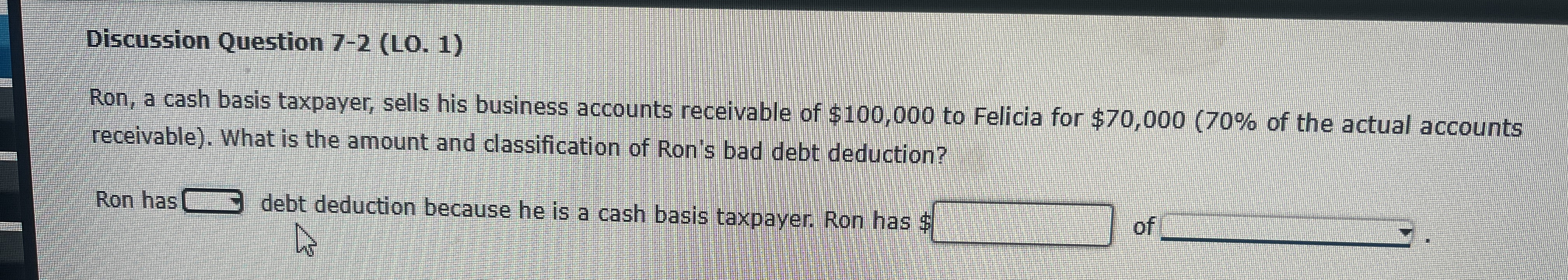 Discussion Question 7 - 2 ( LO . 1 ) Ron, a cash