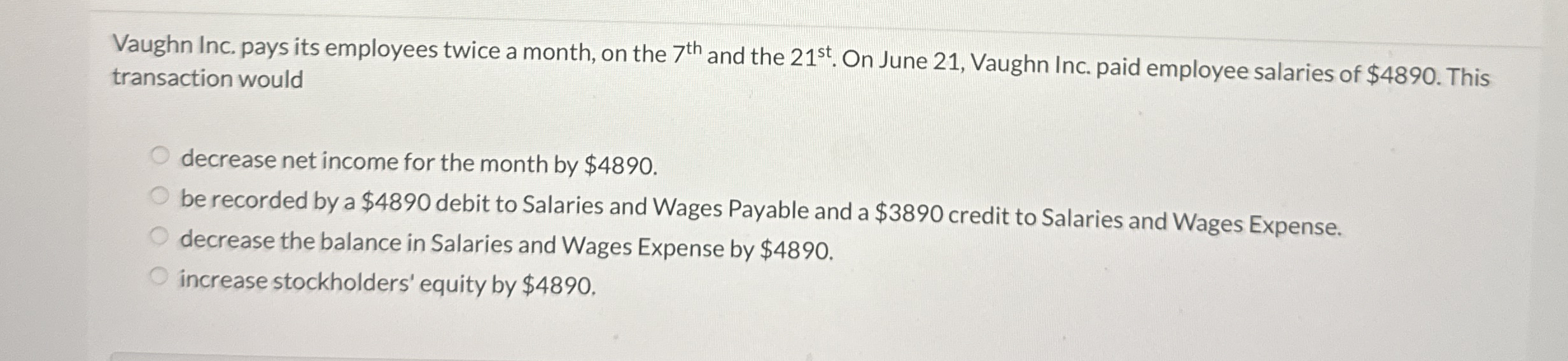 Vaughn Inc. pays its employees twice a month, on