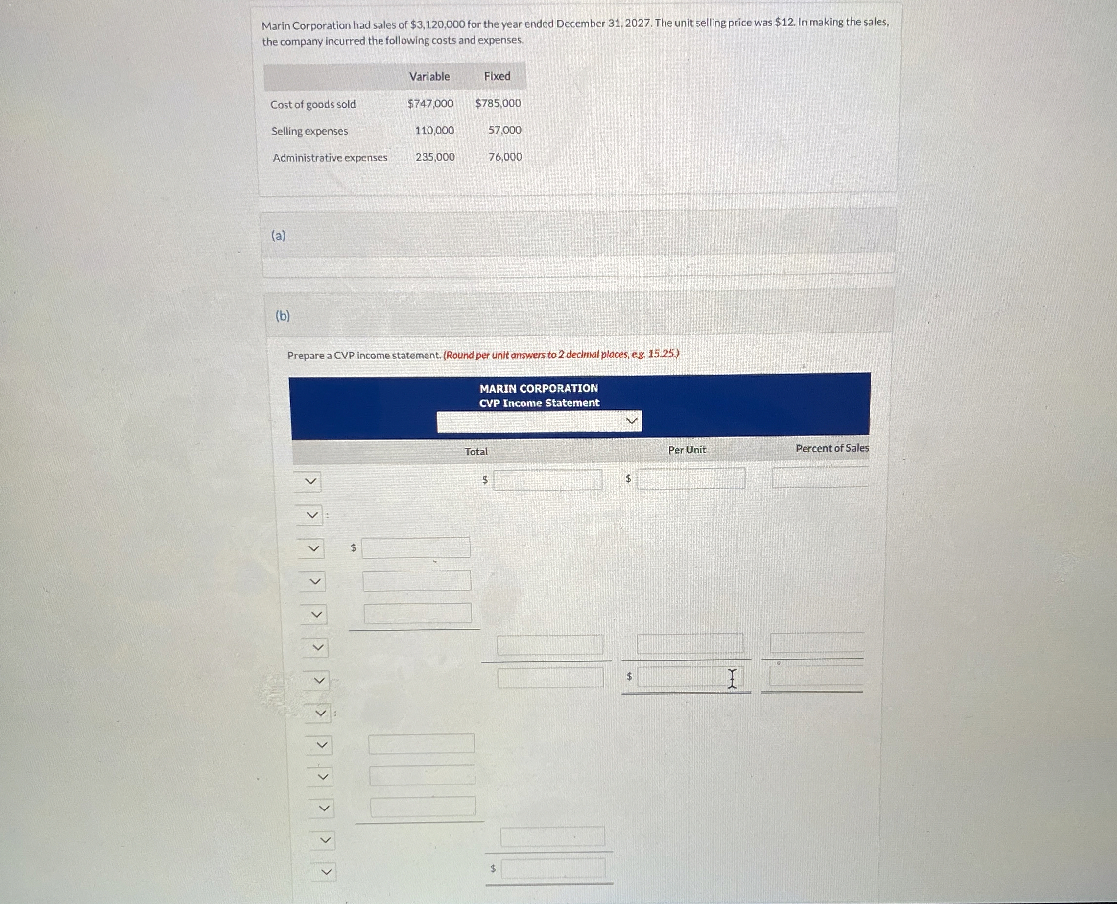 Marin Corporation had sales of $ 3 , 1 2 0 , 0 0