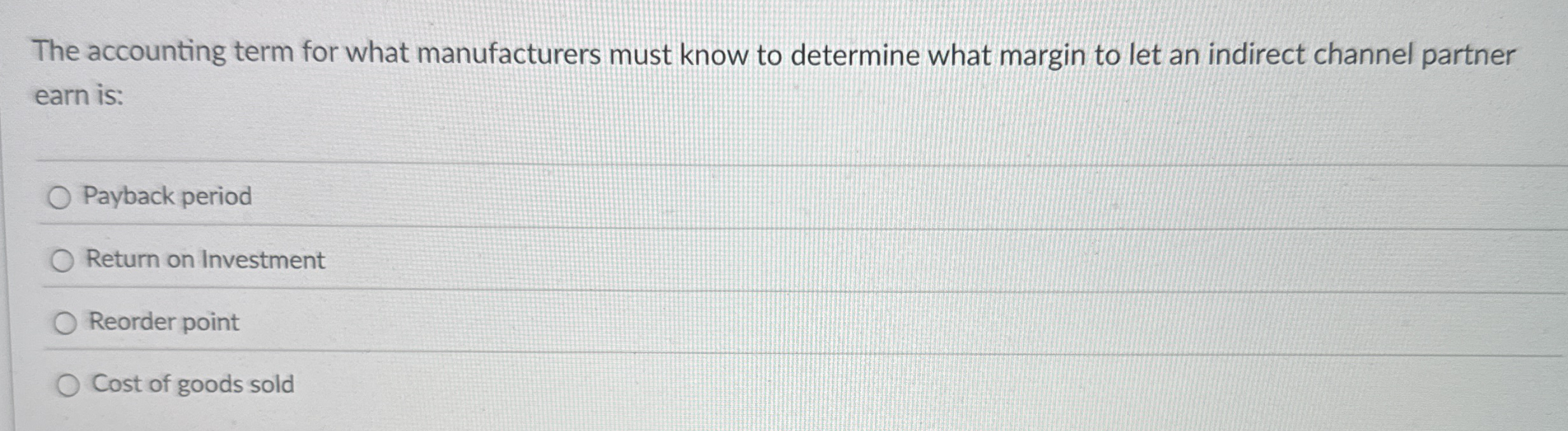 The accounting term for what manufacturers must