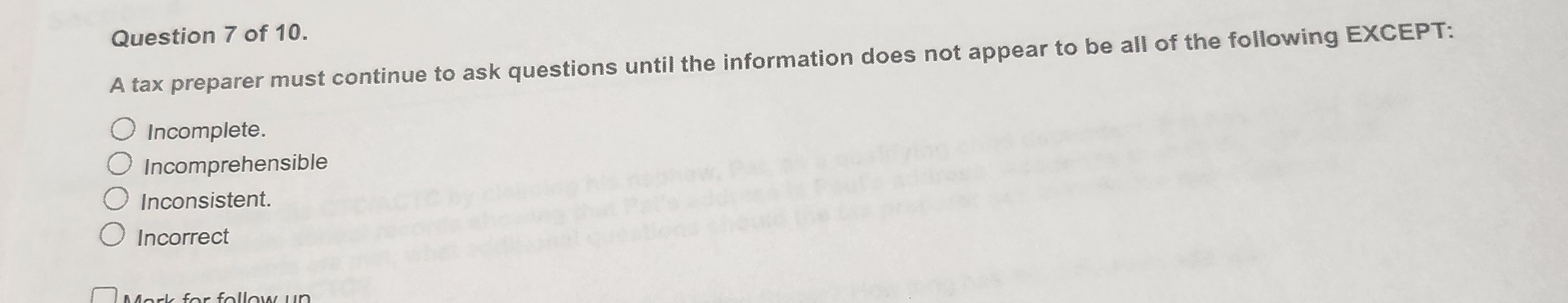 Question 7 of 1 0 . A tax preparer must continue