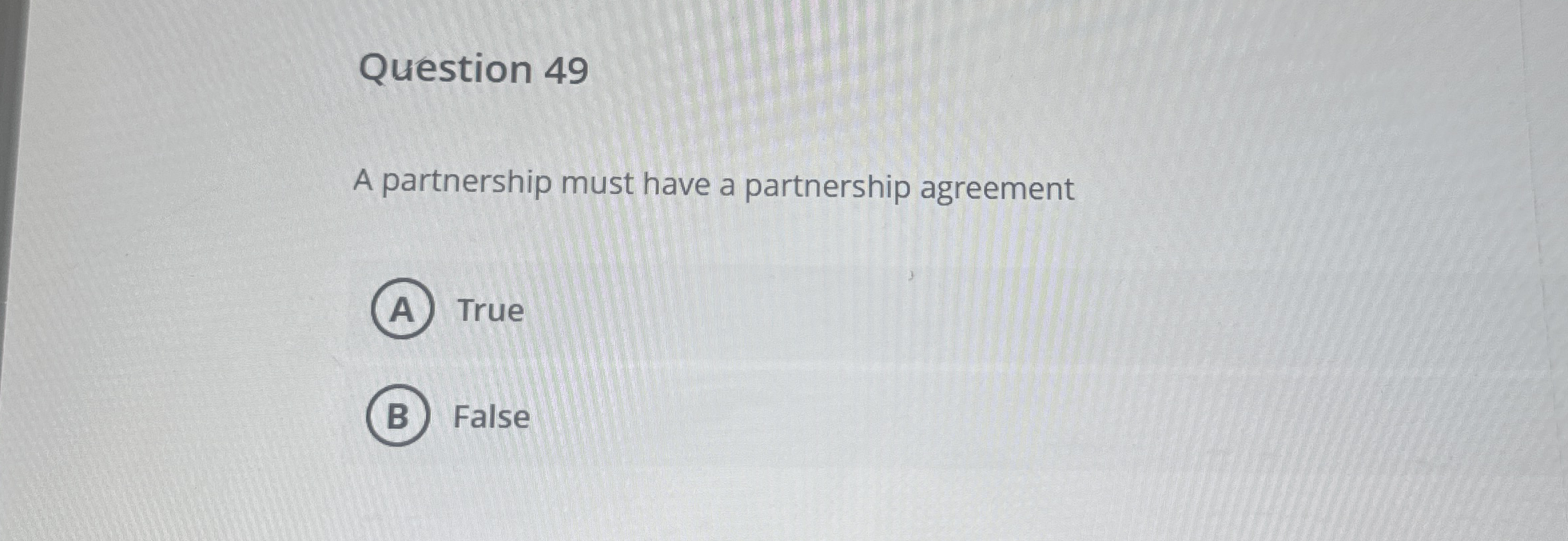 Question 4 9 A partnership must have a