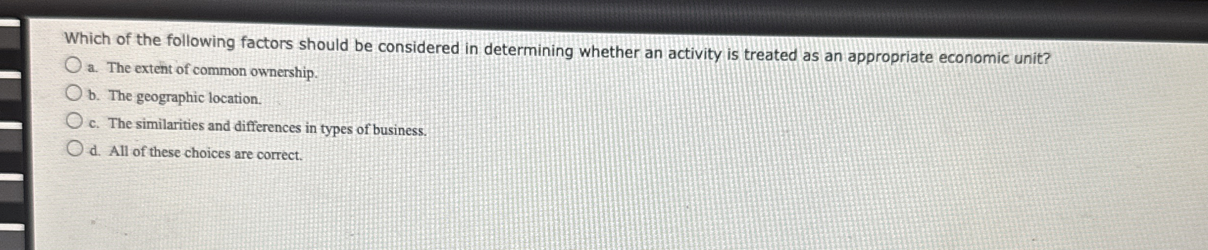 Which of the following factors should be