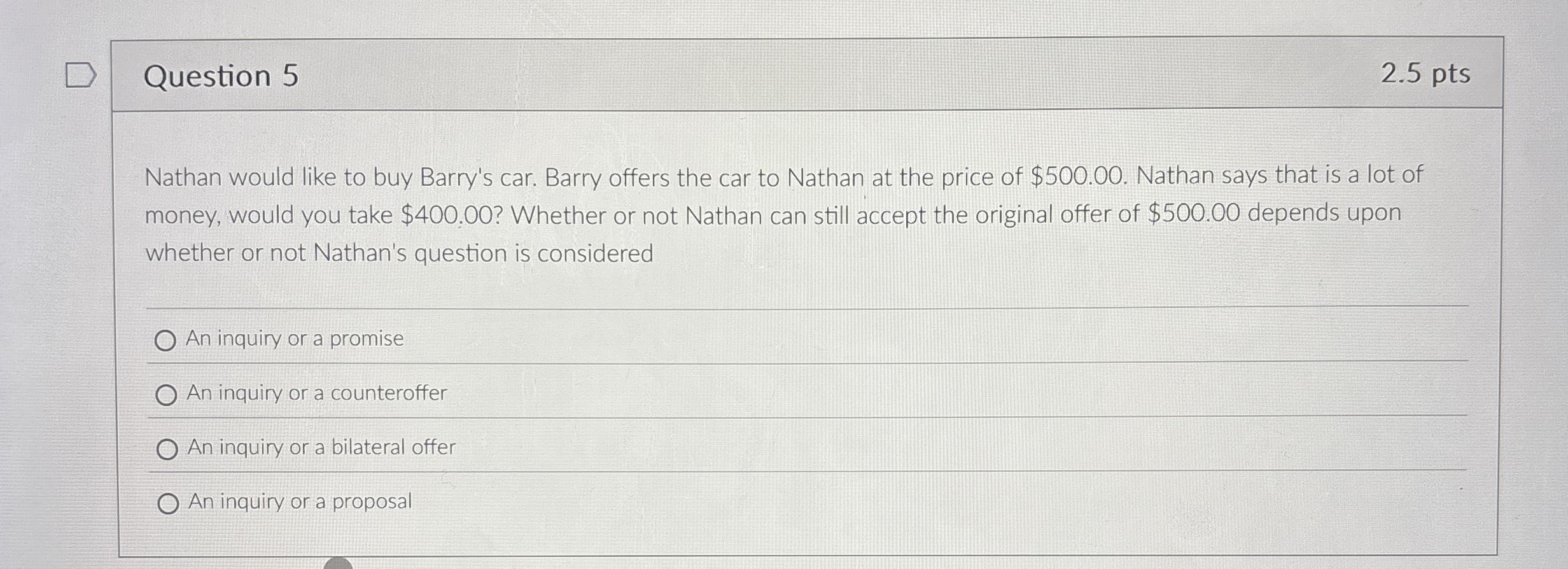 Question 5 2 . 5 pts Nathan would like to buy