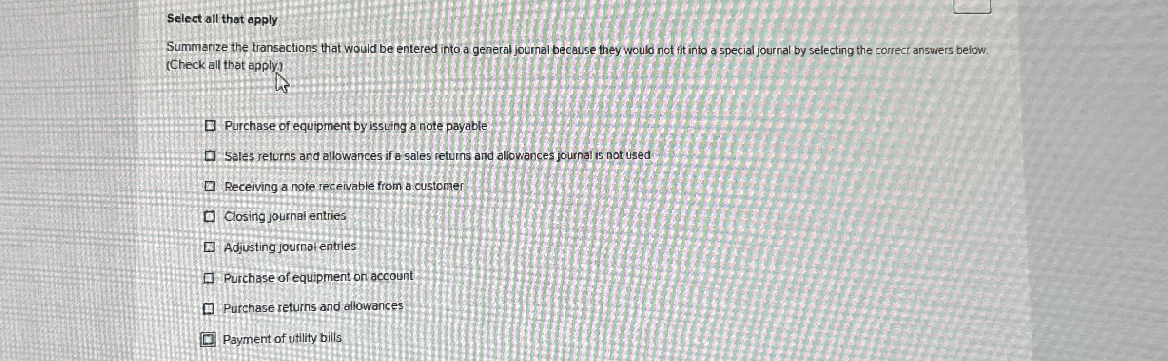Select all that apply Summarize the transactions