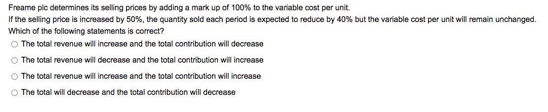 Explain your answer, thanks Freame plc determines