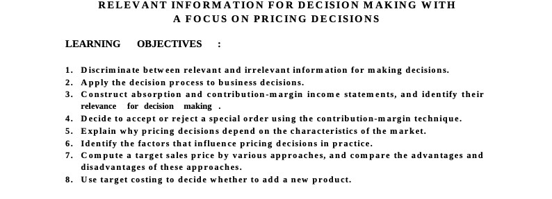 RELEVANT INFORMATION FOR DECISION MAKING WITH A