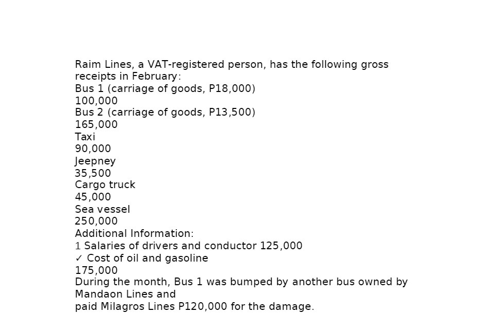 Raim Lines, a VAT-registered person, has the