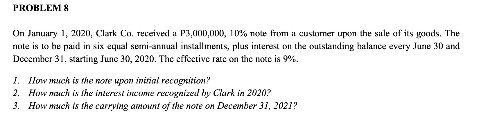 PROBLEM 8 On January 1, 2020, Clark Co. received