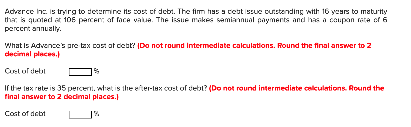 Advance Inc. is trying to determine its cost of
