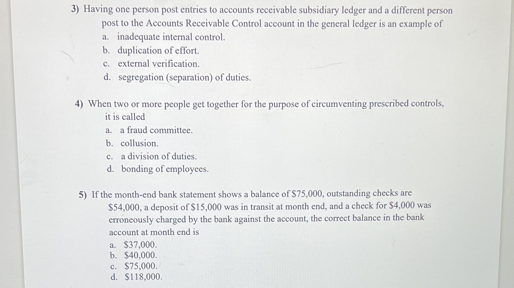 3) Having one person post entries to accounts