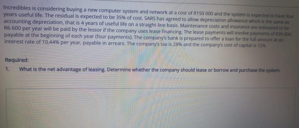 H3. Incredibles is considering buying a new