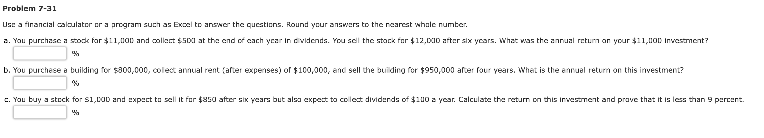 Problem 7-31 Use a financial calculator or a