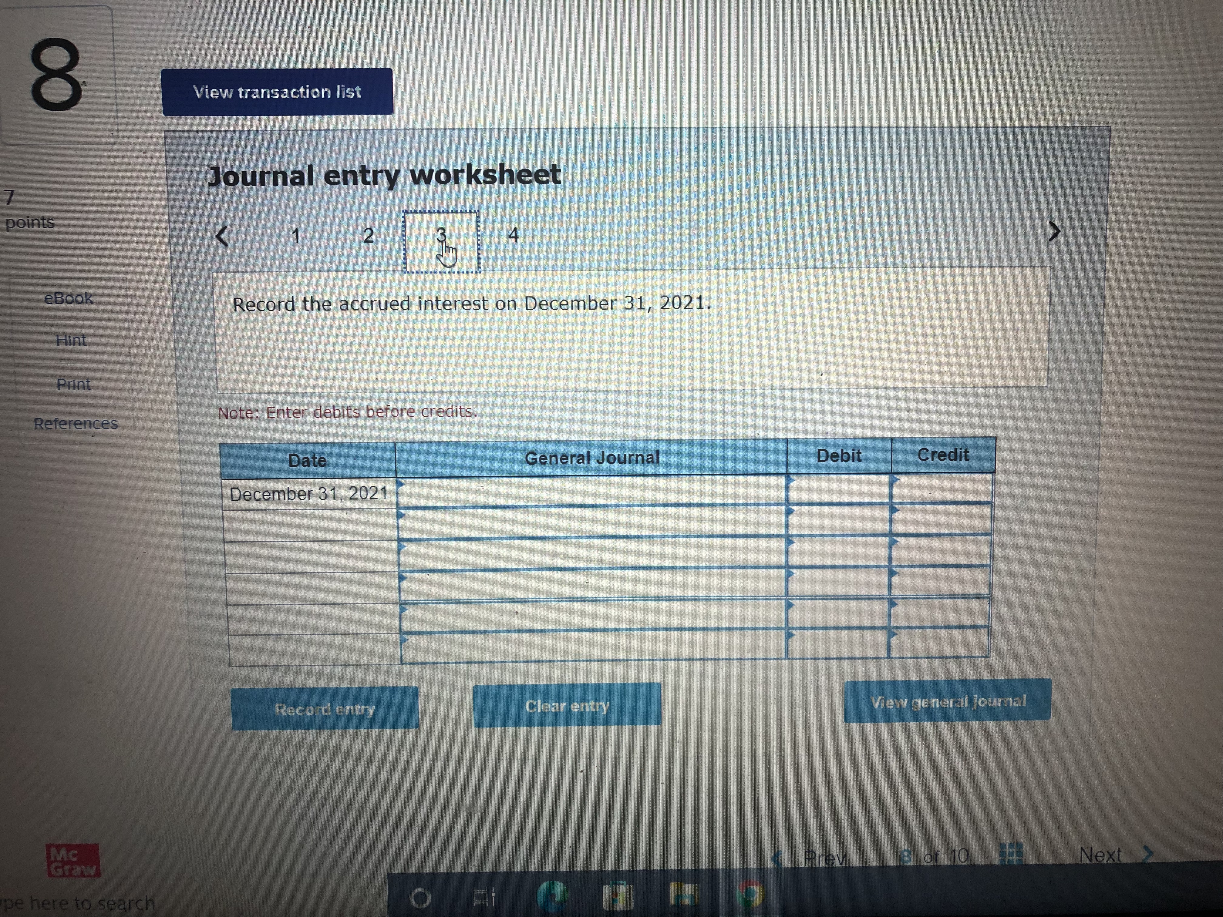 8 View transaction list Journal entry worksheet 7