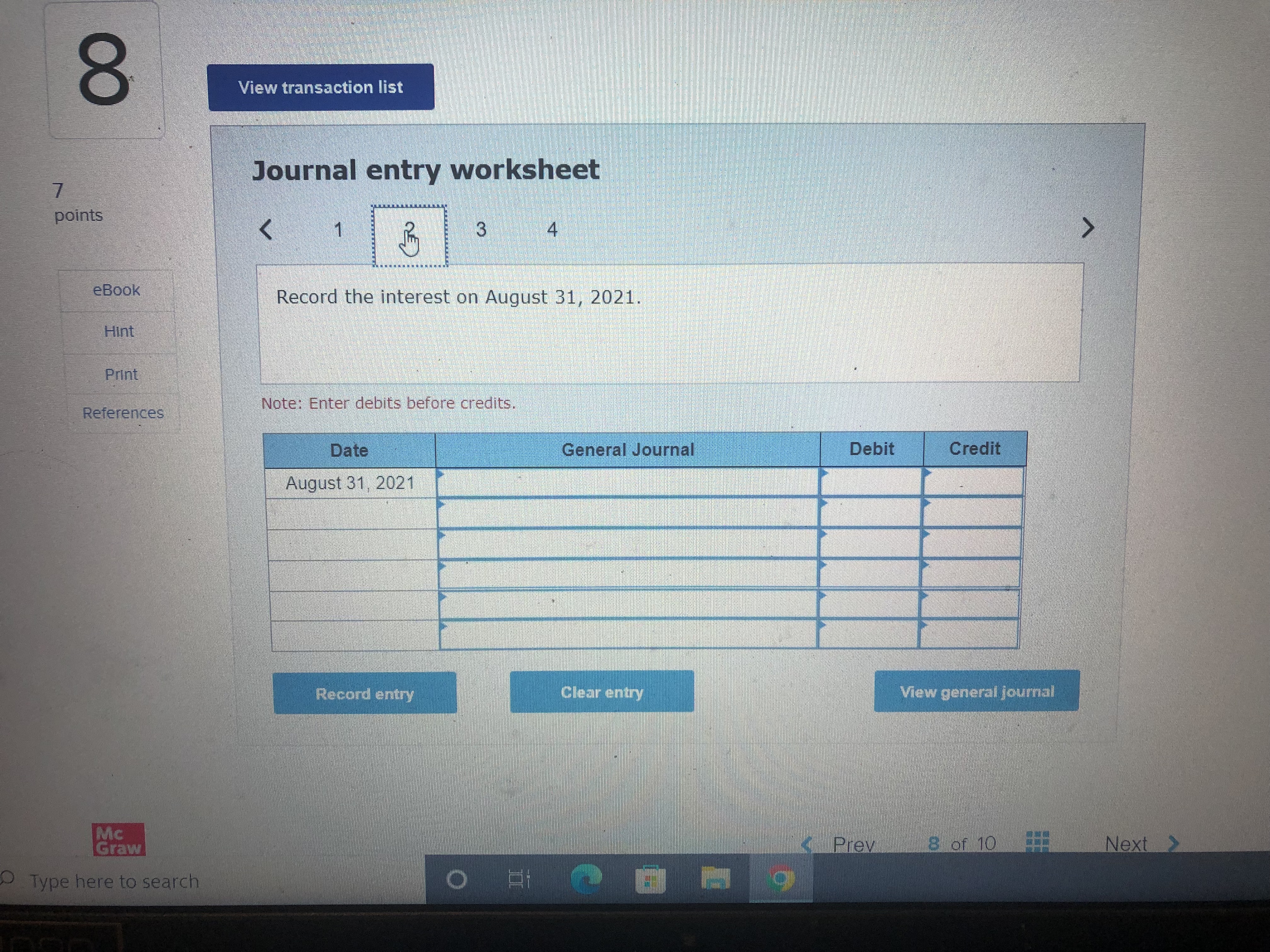 8 View transaction list Journal entry worksheet 7
