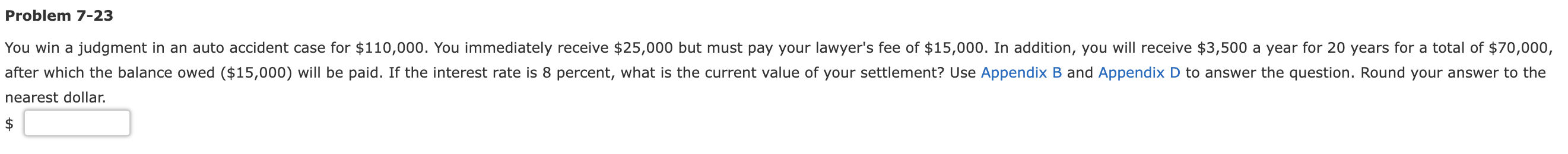 Problem 7-23 You win a judgment in an auto