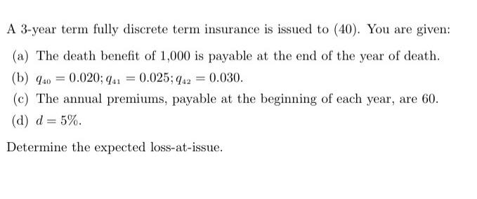 B 2. Ans fast A 3-year term fully discrete term