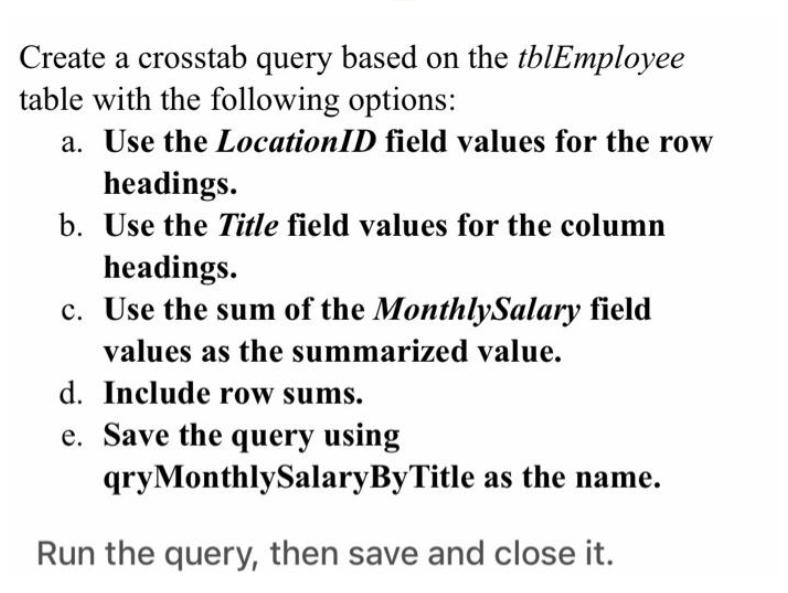 Create a crosstab query based on the tblEmployee