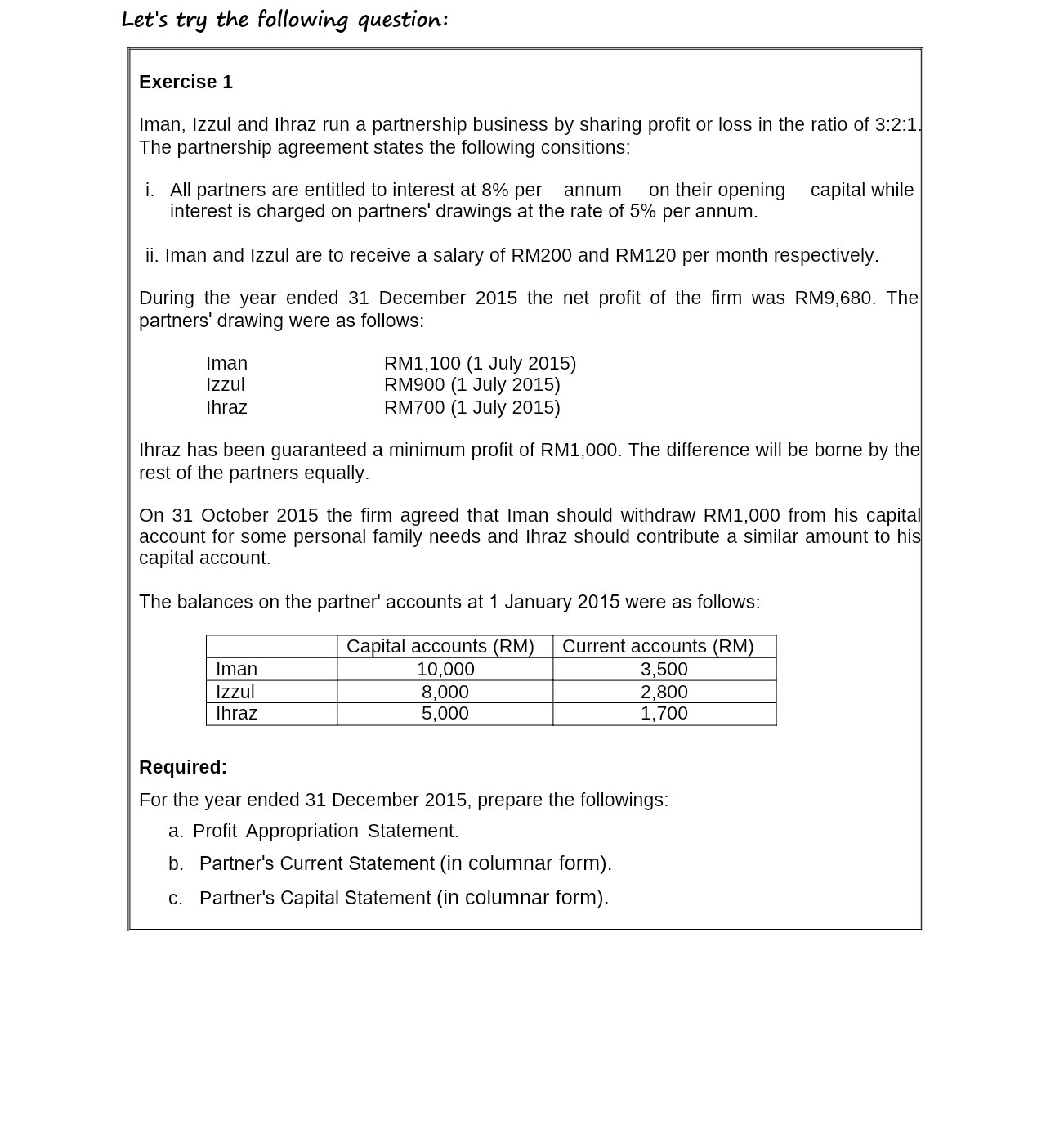 Let's try the following question: Exercise 1