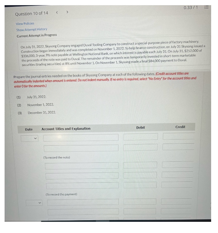 Question 10 of 14 < 0.33 / 1 View Policies Show