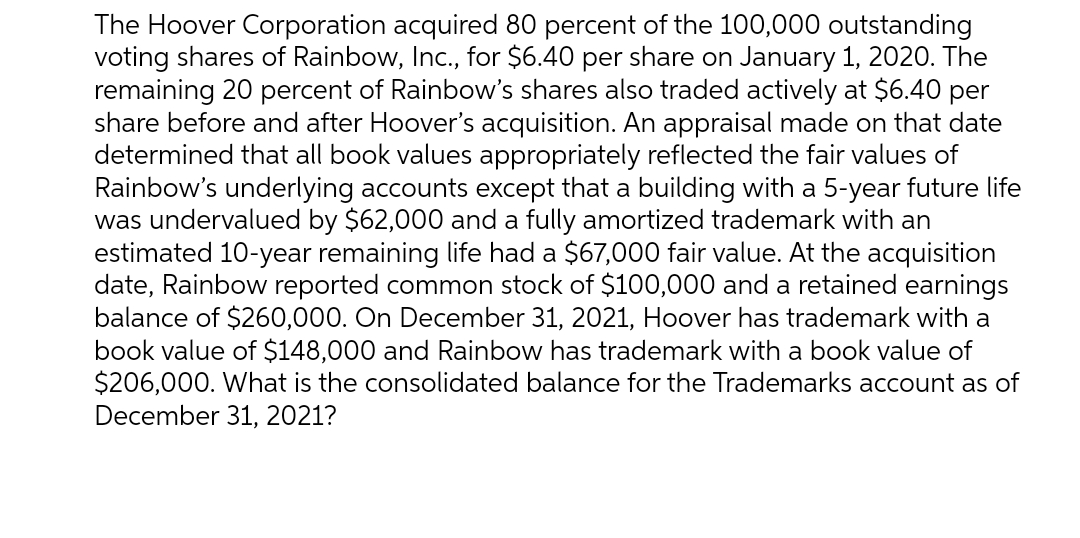 The Hoover Corporation acquired 80 percent of the