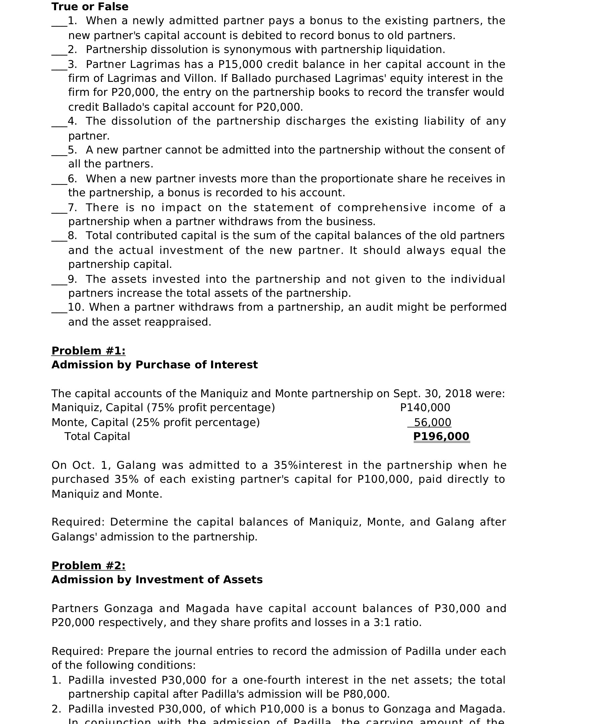 True or False _1. When a newly admitted partner