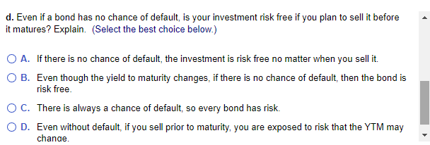 Suppose you purchase a 30-year, zero-coupon bond