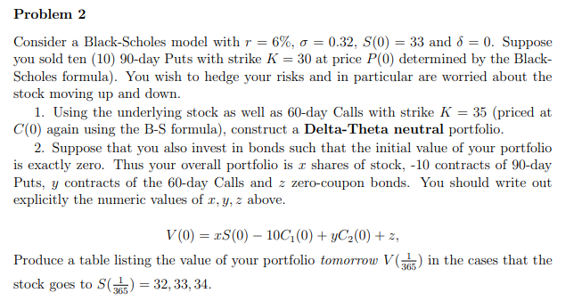 Problem 2 Consider a BlackSeholes model with 1" =