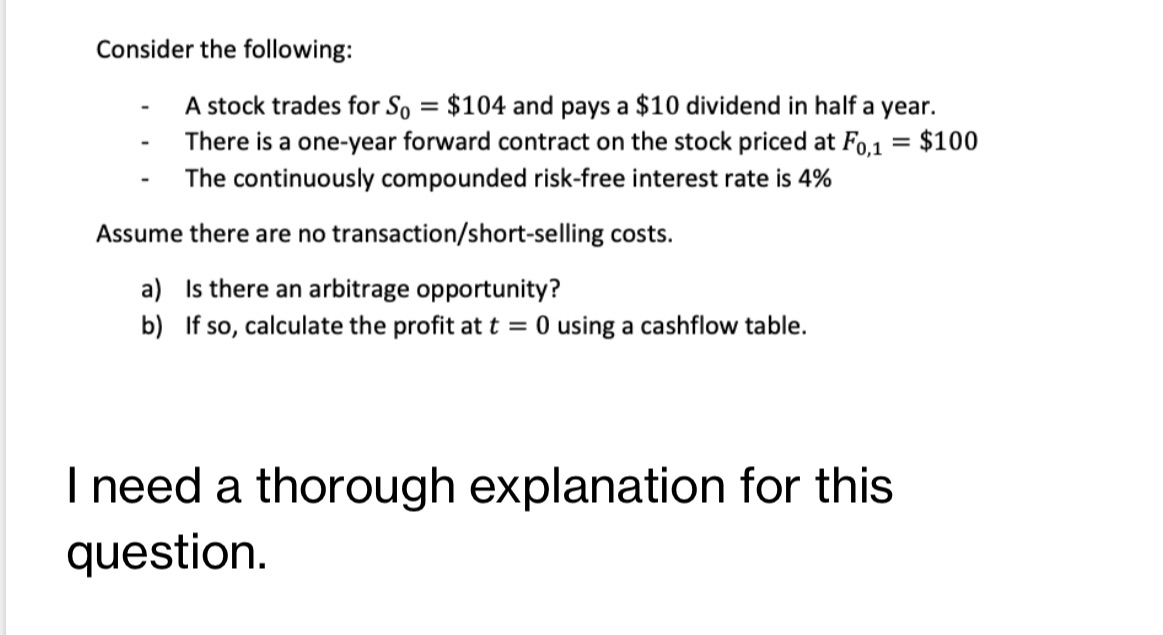 Consider the following: - A stock trades for SD =