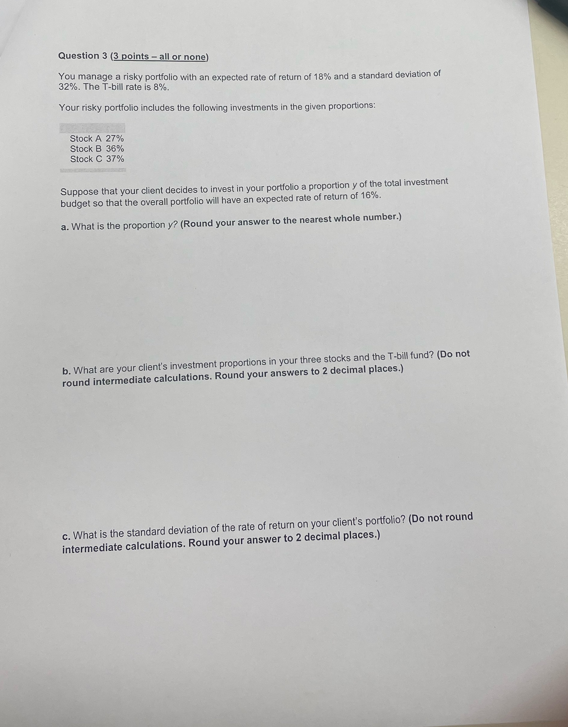 Question 3 (3 points - all or none) You manage a