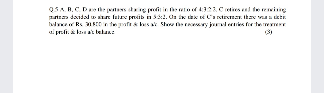 (2.5 A, B, C, D are the partners sharing prot in