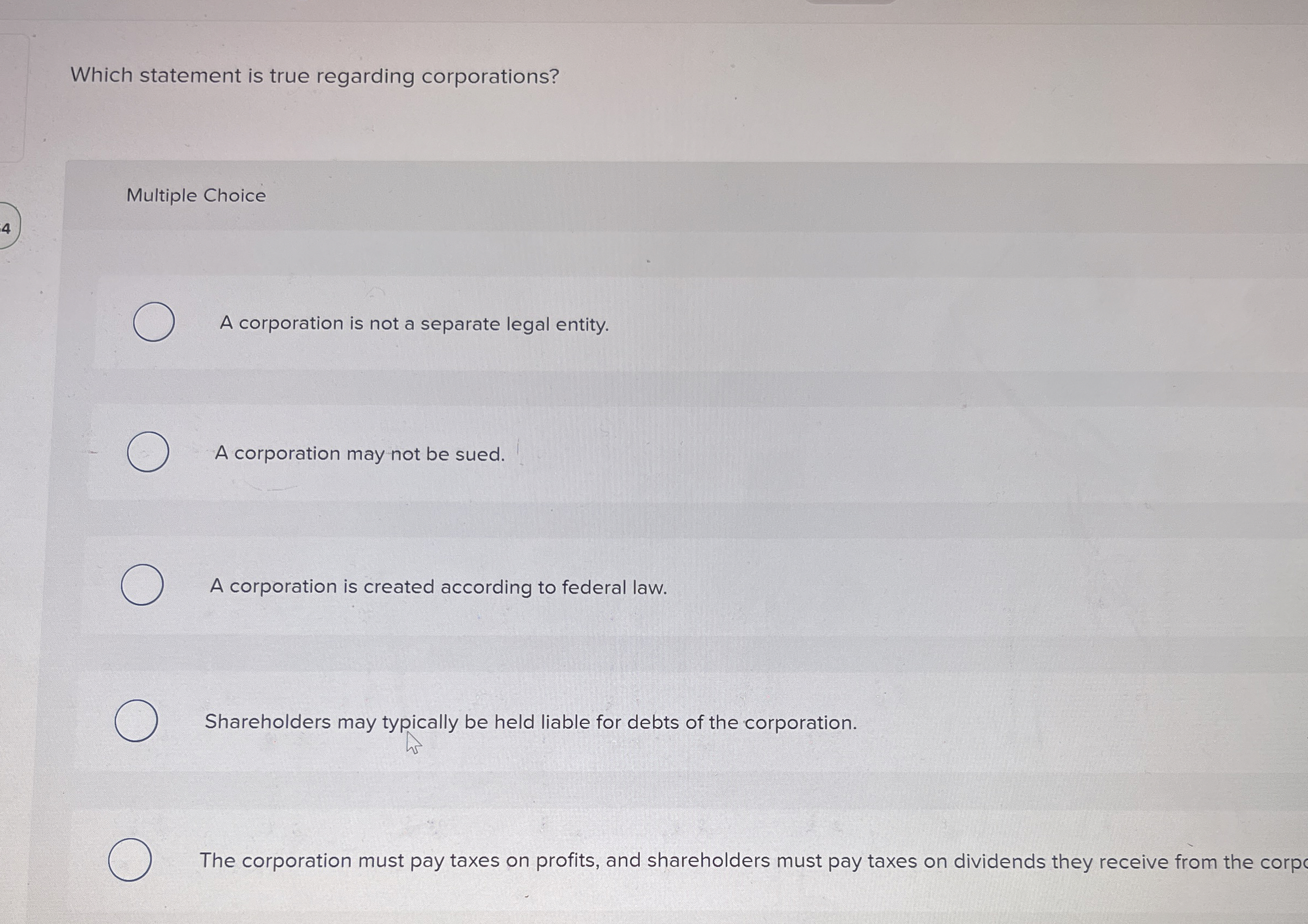 Which statement is true regarding corporations?