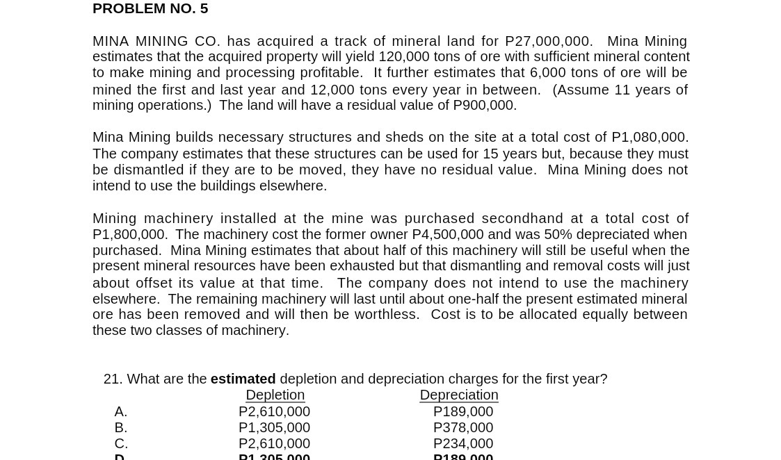 PROBLEM NO. 5 MINA MINING CO. has acquired a