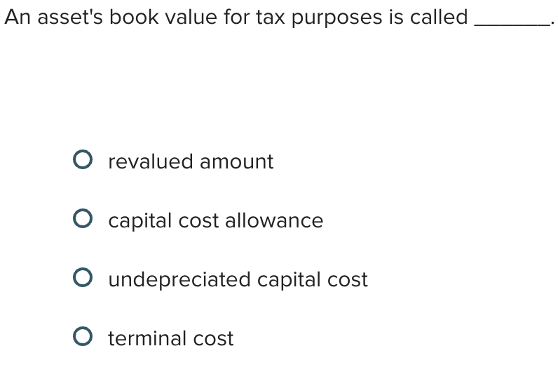 An asset's book value for tax purposes is called