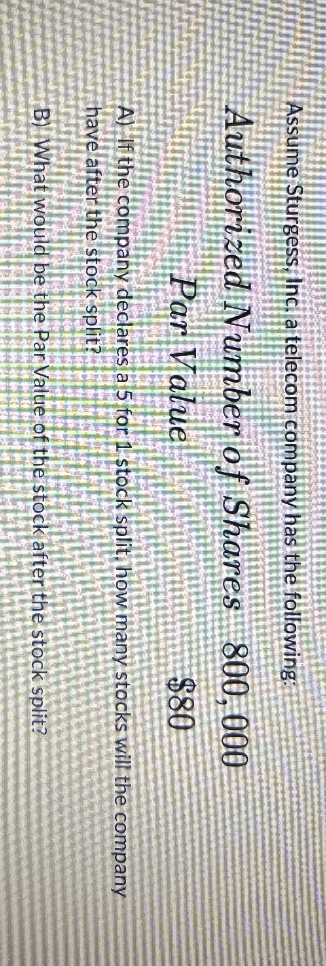 Assume Sturgess, Inc. a telecom company has the