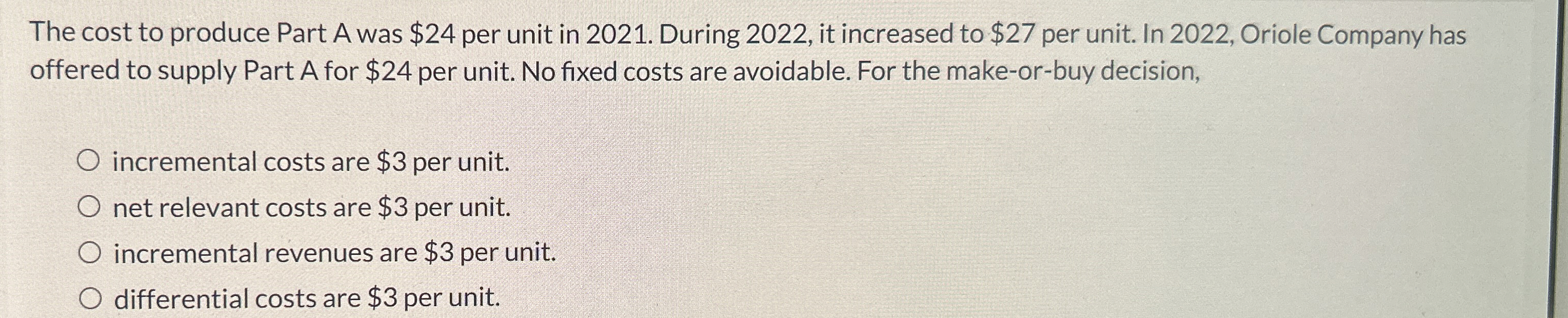 The cost to produce Part A was $ 2 4 per unit in