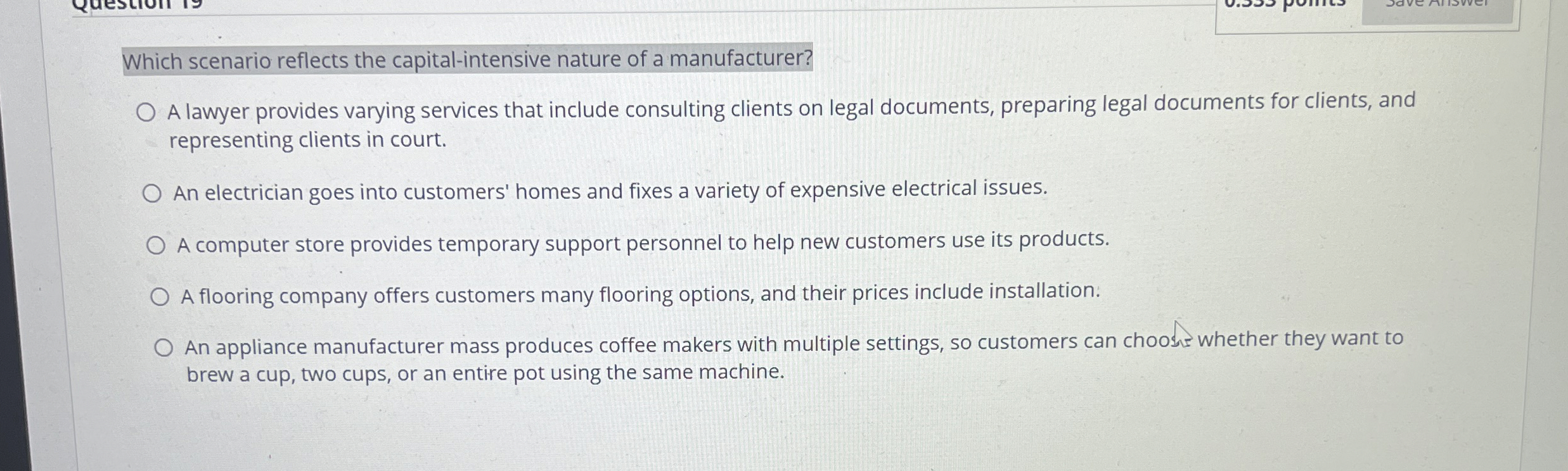 Which scenario reflects the capital - intensive