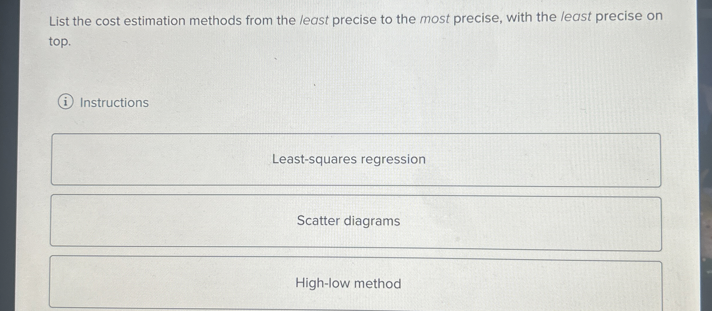 List the cost estimation methods from the least