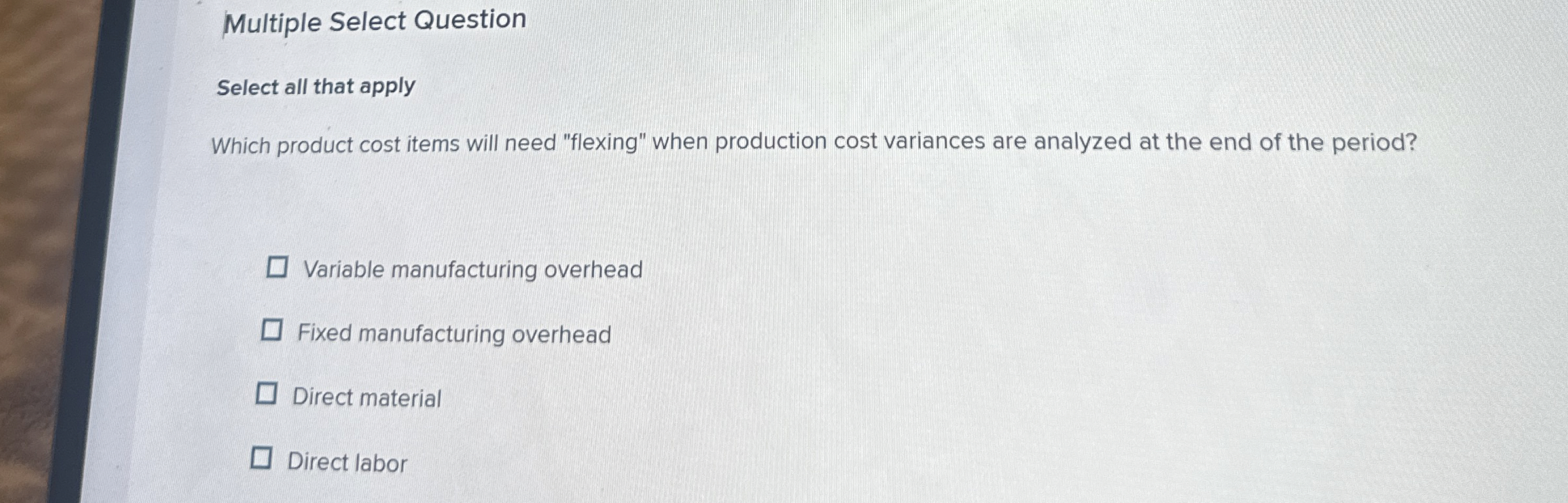 Multiple Select Question Select all that apply