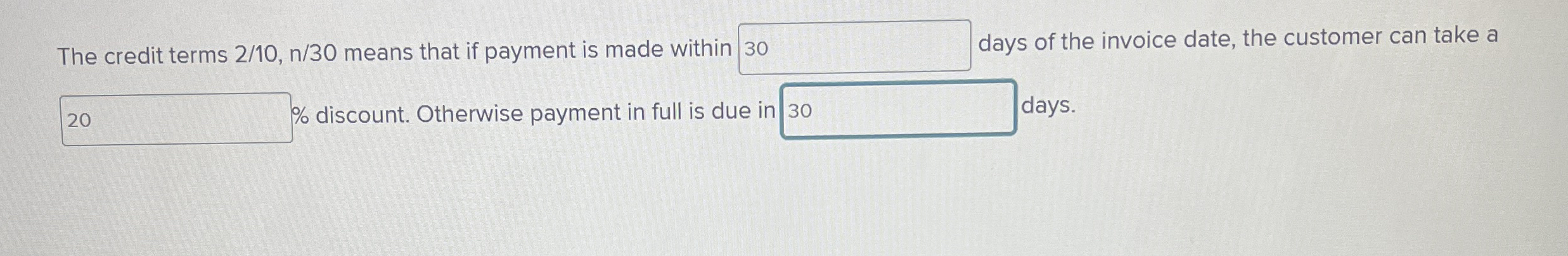 The credit terms 2 1 0 , n 3 0 means that if