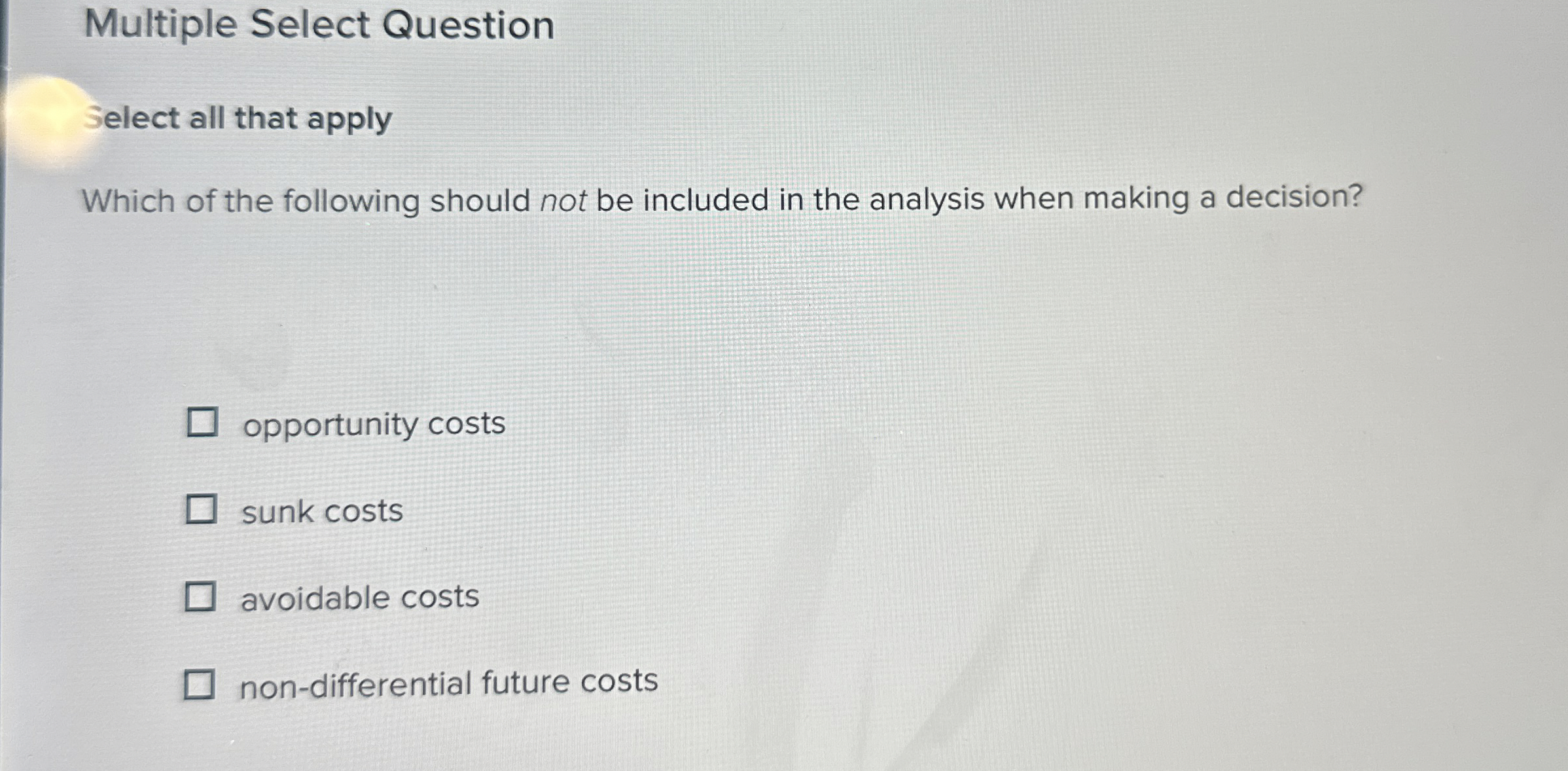 Multiple Select Question Select all that apply