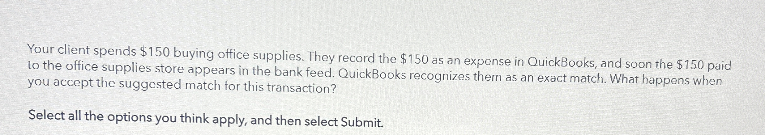 Your client spends $ 1 5 0 buying office