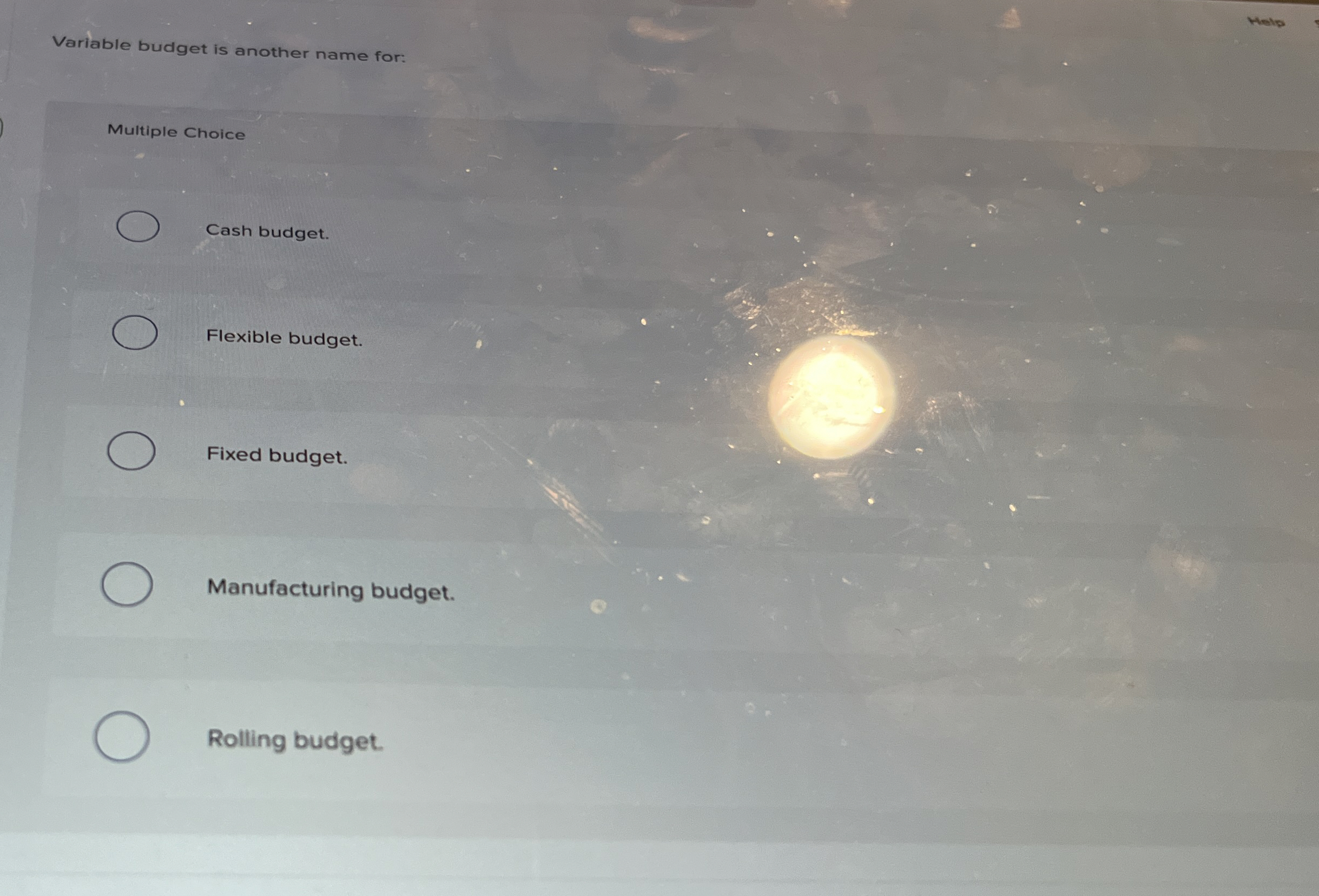 Variable budget is another name for: Multiple