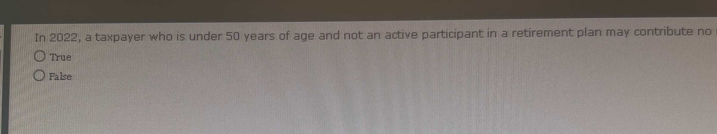 In 2 0 2 2 , a taxpayer who is under 5 0 years of