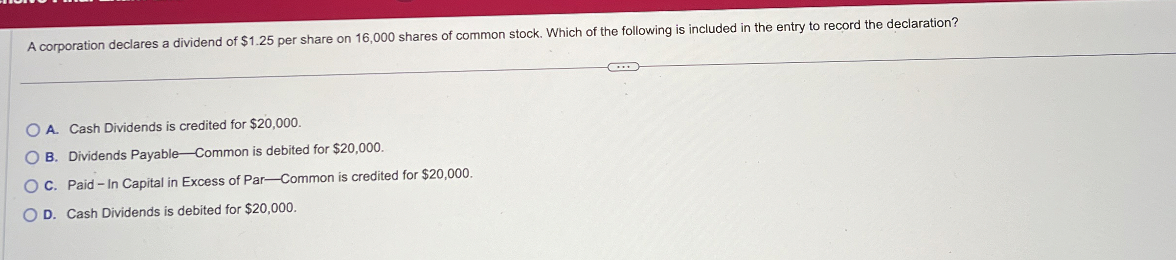 A corporation declares a dividend of $ 1 . 2 5