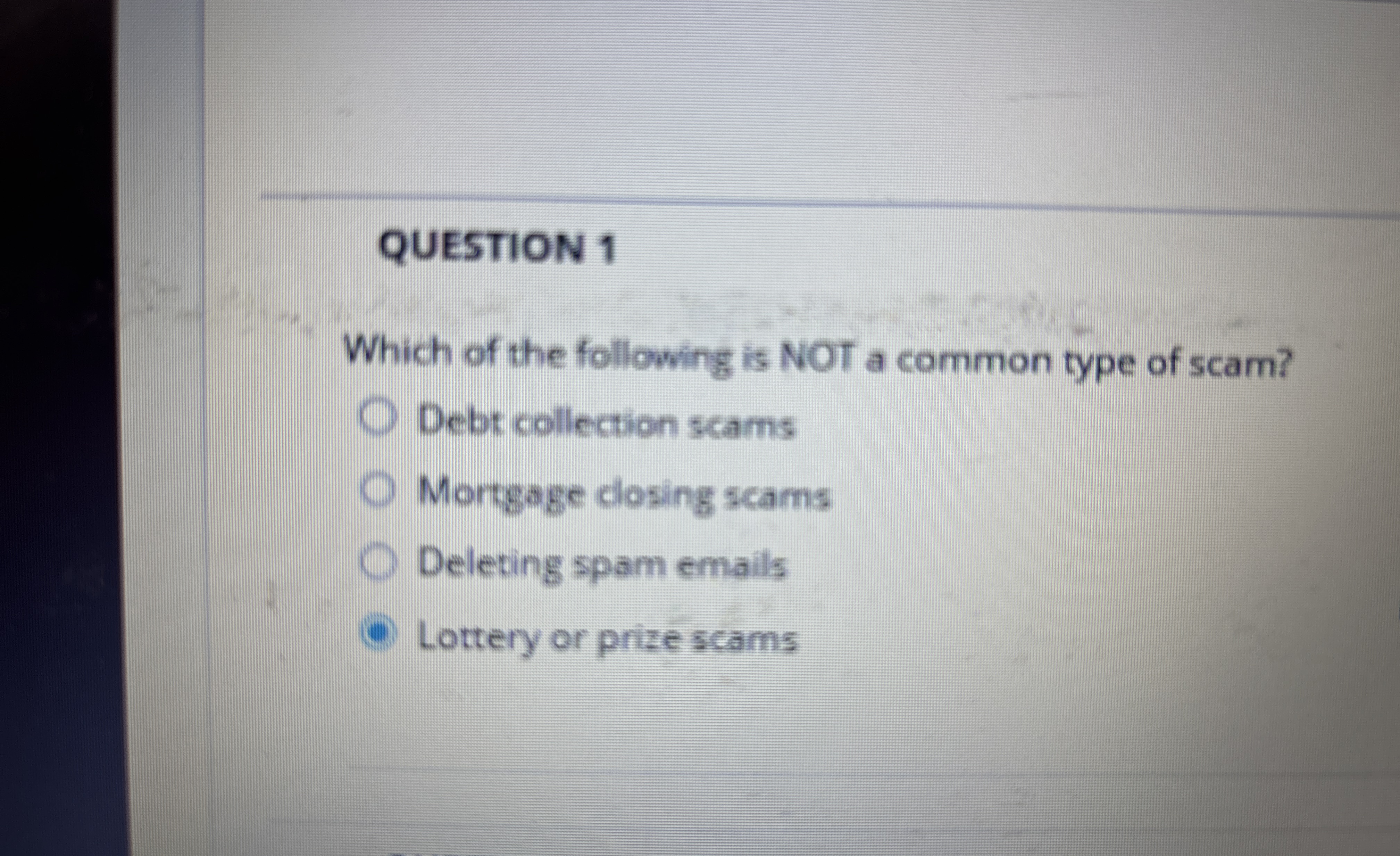 QUESTION 1 Which of the following is NOT a common