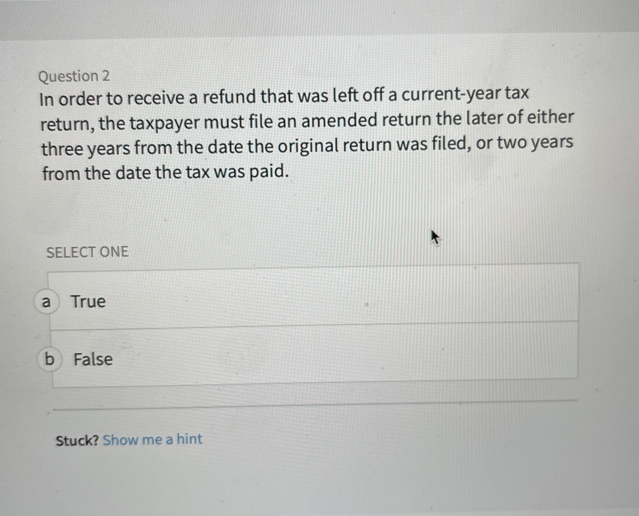 Question 2 In order to receive a refund that was